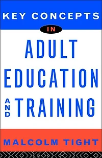 Key Concepts Adult Education and Training