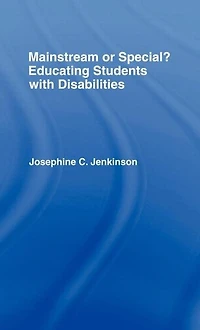Mainstream or Special?: Educating Students with Disabilities
