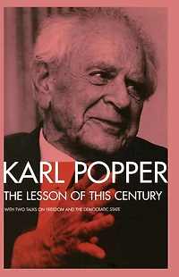 the Lesson of this Century: With Two Talks on Freedom and Democratic State