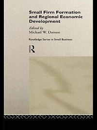 Small Firm Formation and Regional Economic Development