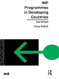 IMF Programmes Developing Countries: Design and Impact