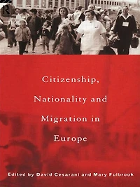 Citizenship, Nationality and Migration Europe