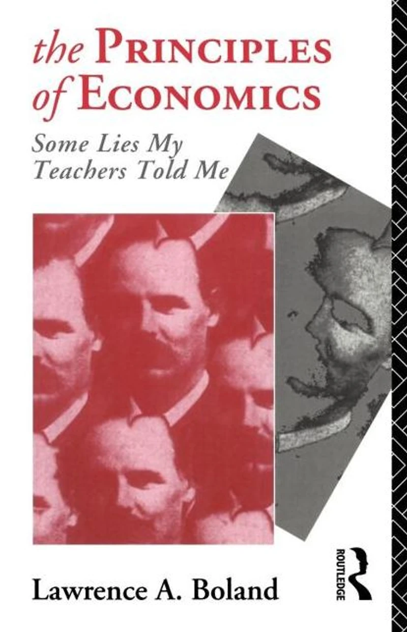 The Principles of Economics: Some Lies My Teacher Told Me