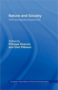 Nature and Society: Anthropological Perspectives