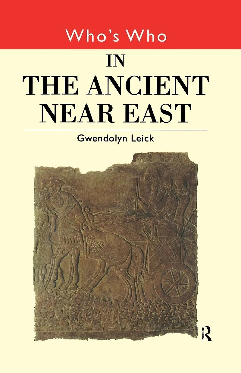 Who's Who the Ancient Near East