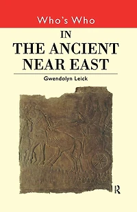 Who's Who the Ancient Near East