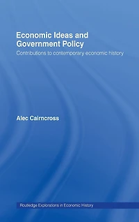 Economic Ideas and Government Policy: Contributions to Contemporary History