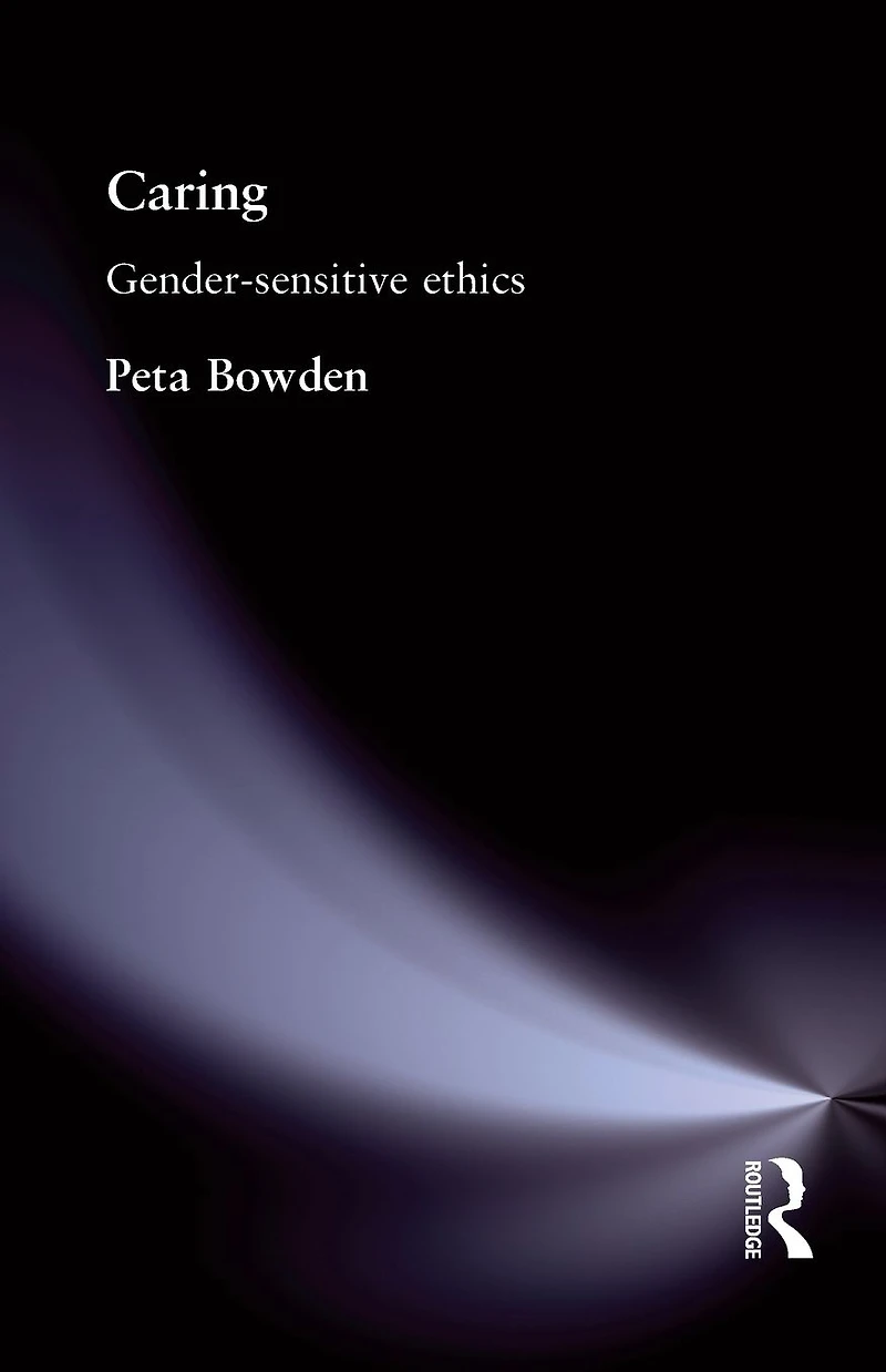 Caring: Gender-Sensitive Ethics