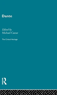 Dante: The Critical Heritage