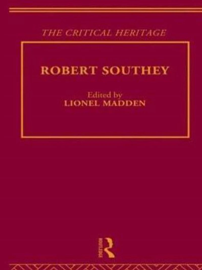 Robert Southey: The Critical Heritage