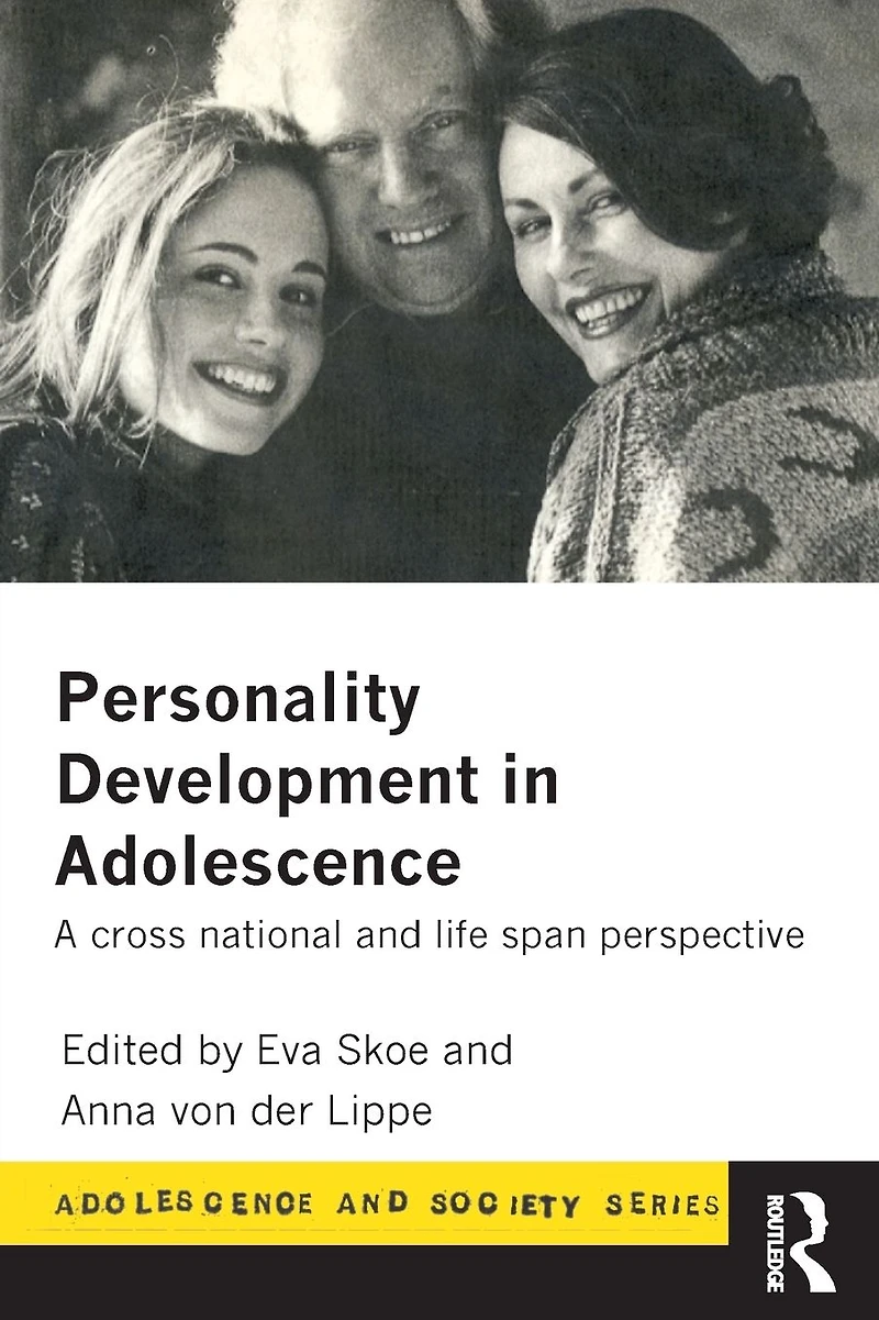 Personality Development Adolescence: A Cross National and Lifespan Perspective