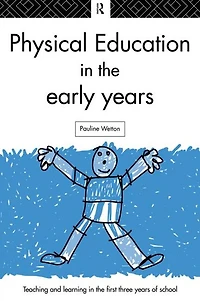 Physical Education the Early Years