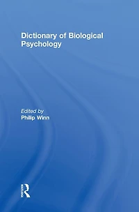 Dictionary of Biological Psychology