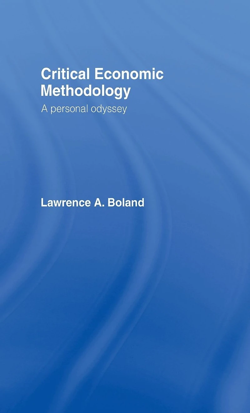 Critical Economic Methodology: A Personal Odyssey