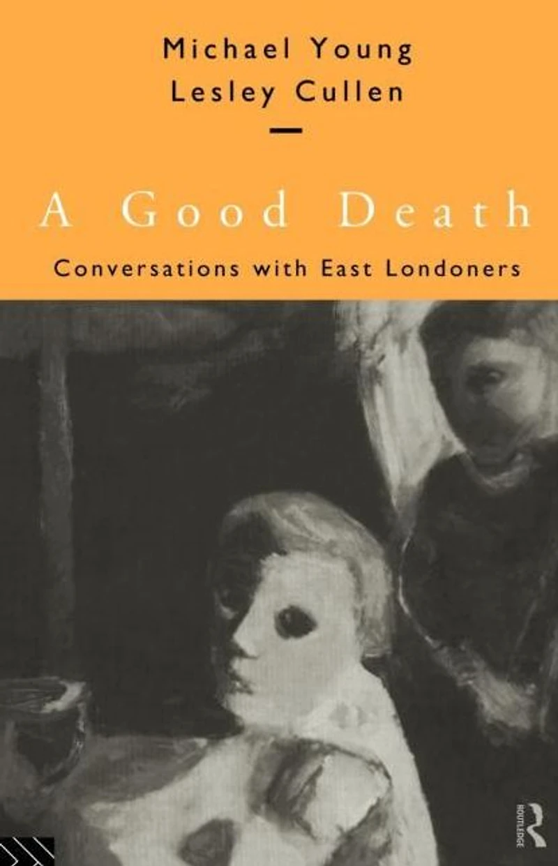 A Good Death: Conversations with East Londoners