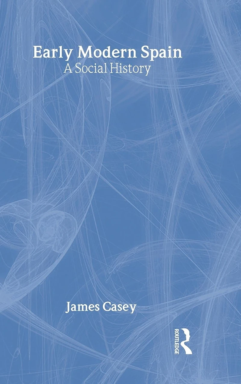 Early Modern Spain: A Social History