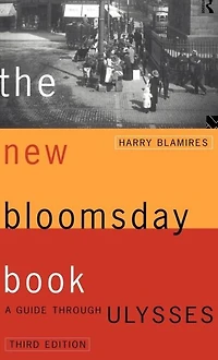 The New Bloomsday Book: A Guide Through Ulysses