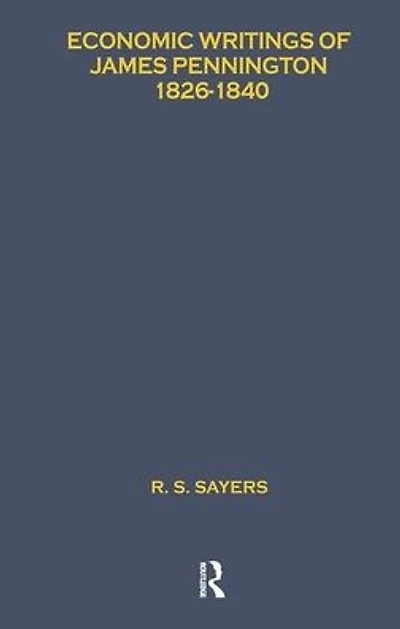 Economic Writings of James Pennington: 1826-1840