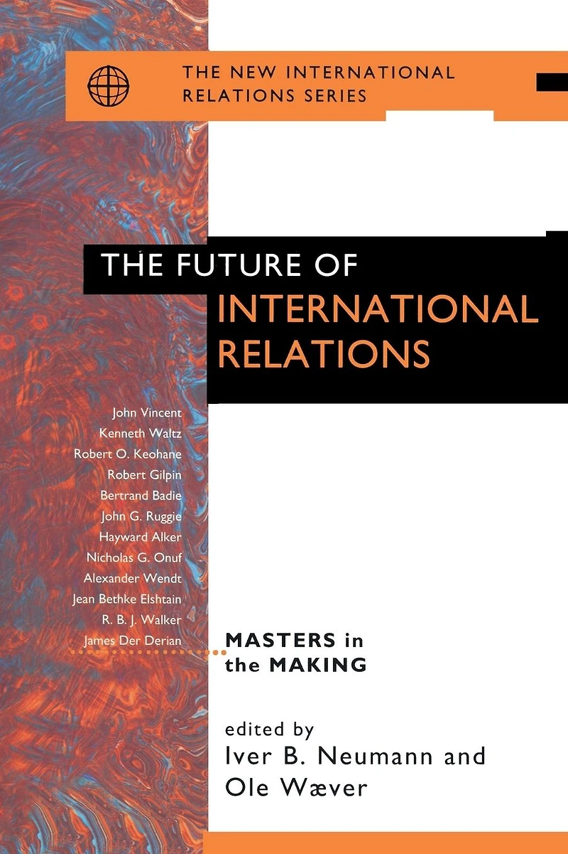 the Future of International Relations: Masters Making?