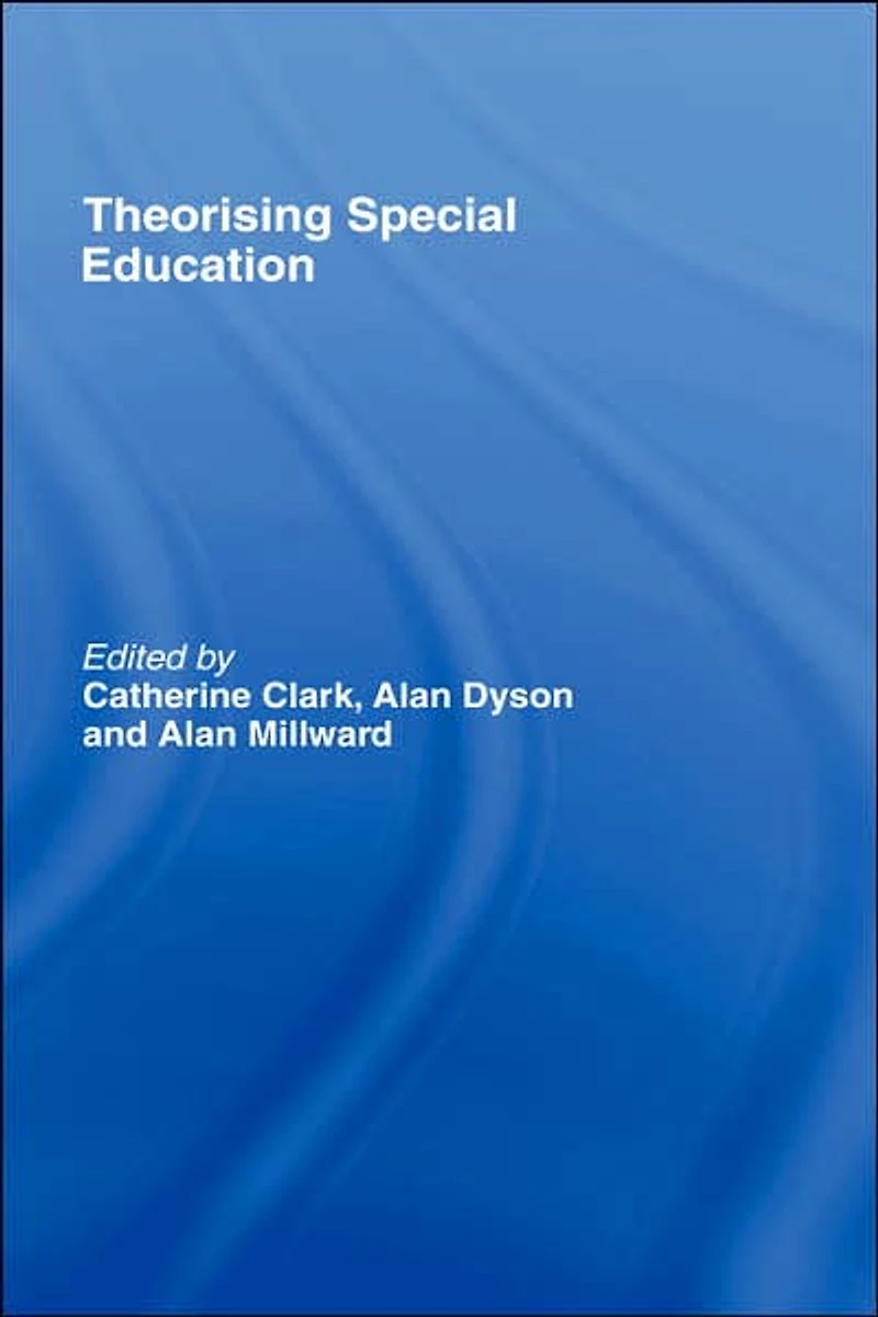 Theorising Special Education