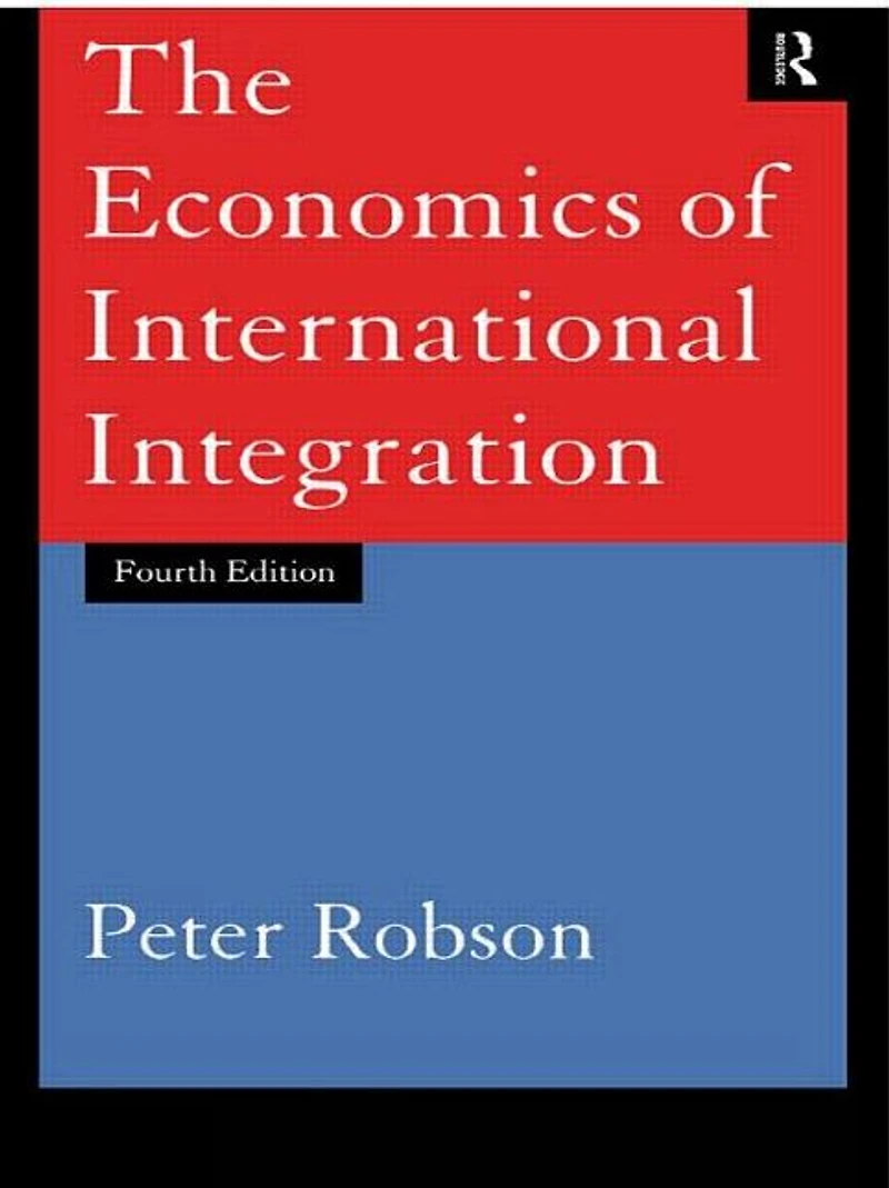 The Economics of International Integration