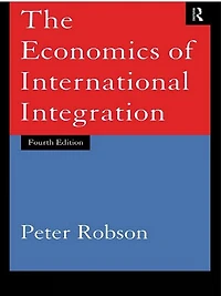 The Economics of International Integration