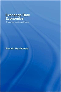 Exchange Rate Economics: Theories and Evidence