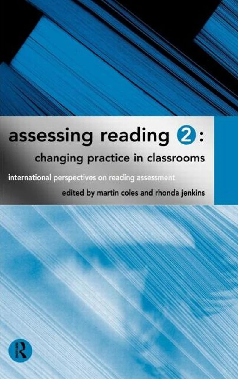Assessing Reading 2: Changing Practice Classrooms