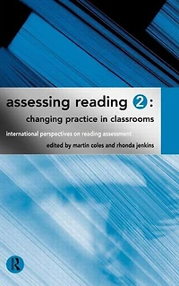 Assessing Reading 2: Changing Practice Classrooms