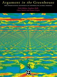 Argument The Greenhouse: International Economics of Controlling Global Warming
