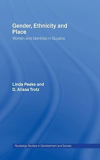 Gender, Ethnicity and Place: Women Identity Guyana