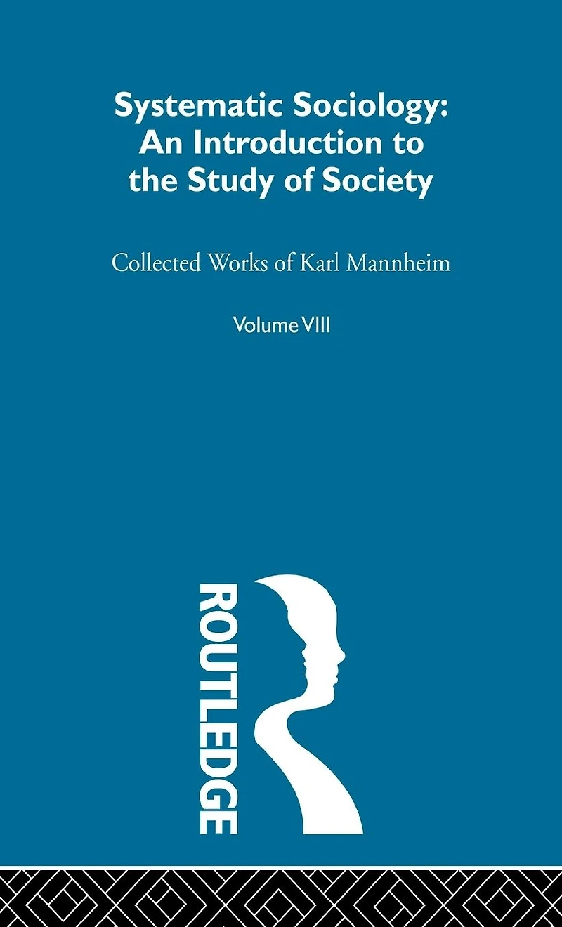 Systematic Sociology: An Introduction to the Study of Society