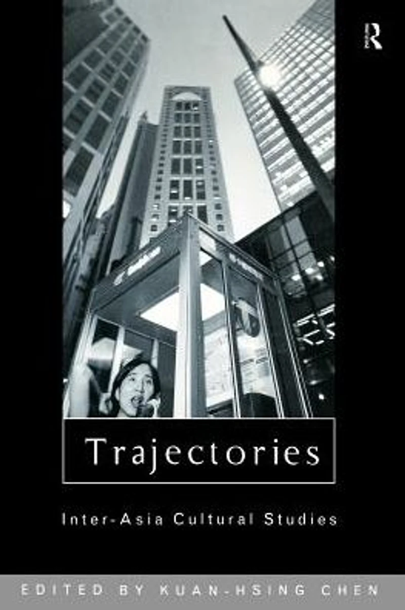Trajectories: Inter-Asia Cultural Studies