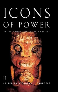 Icons of Power: Feline Symbolism the Americas