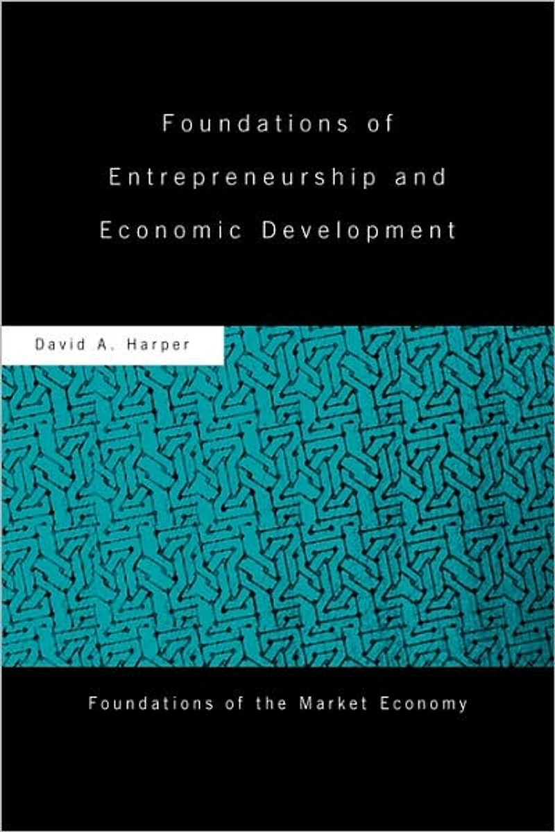 Foundations of Entrepreneurship and Economic Development