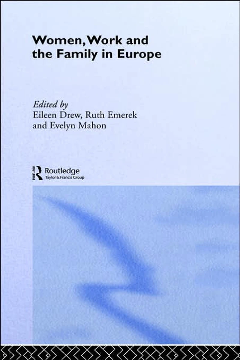 Women, Work and the Family Europe