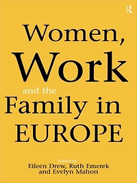 Women, Work and the Family Europe
