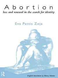 Abortion: Loss and Renewal the Search for Identity