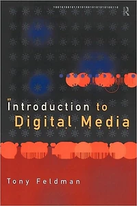 An Introduction to Digital Media