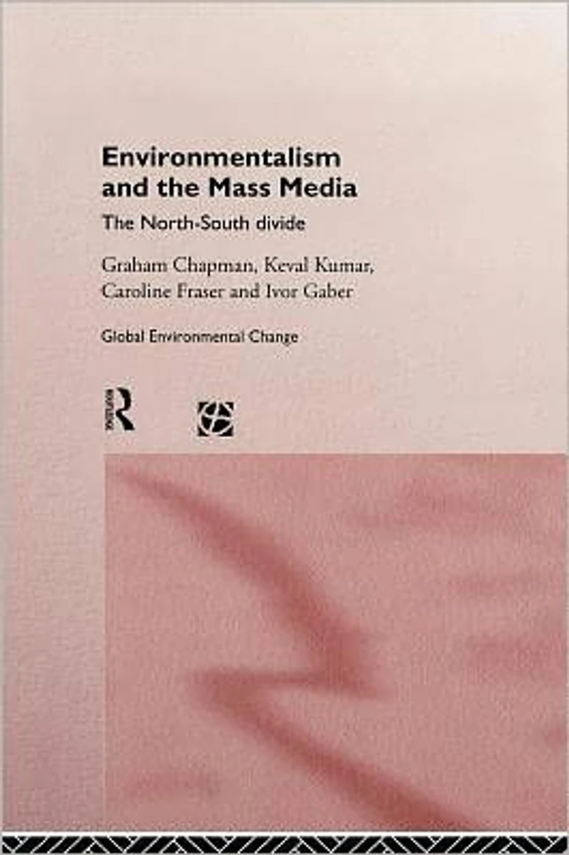Environmentalism and The Mass Media: North-South Divide