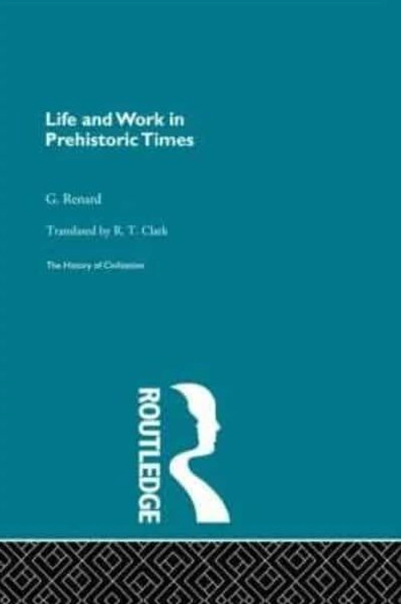 Life and Work Prehistoric Times
