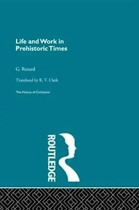 Life and Work Prehistoric Times