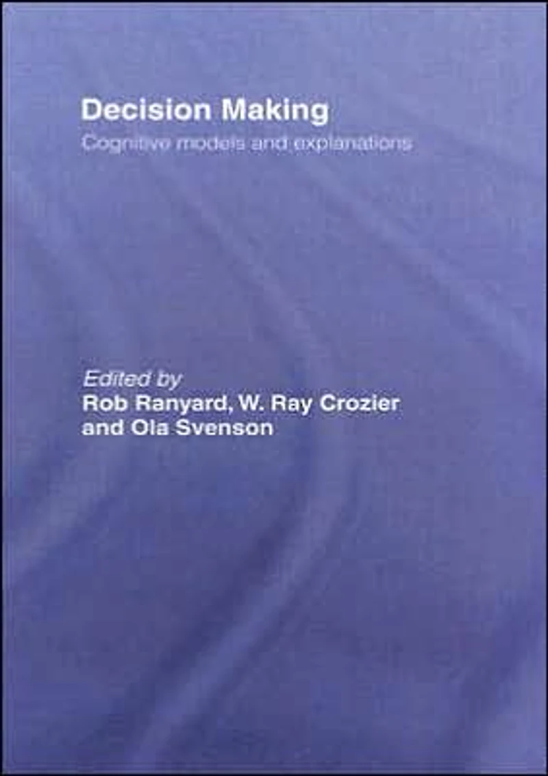 Decision Making: Cognitive Models and Explanations