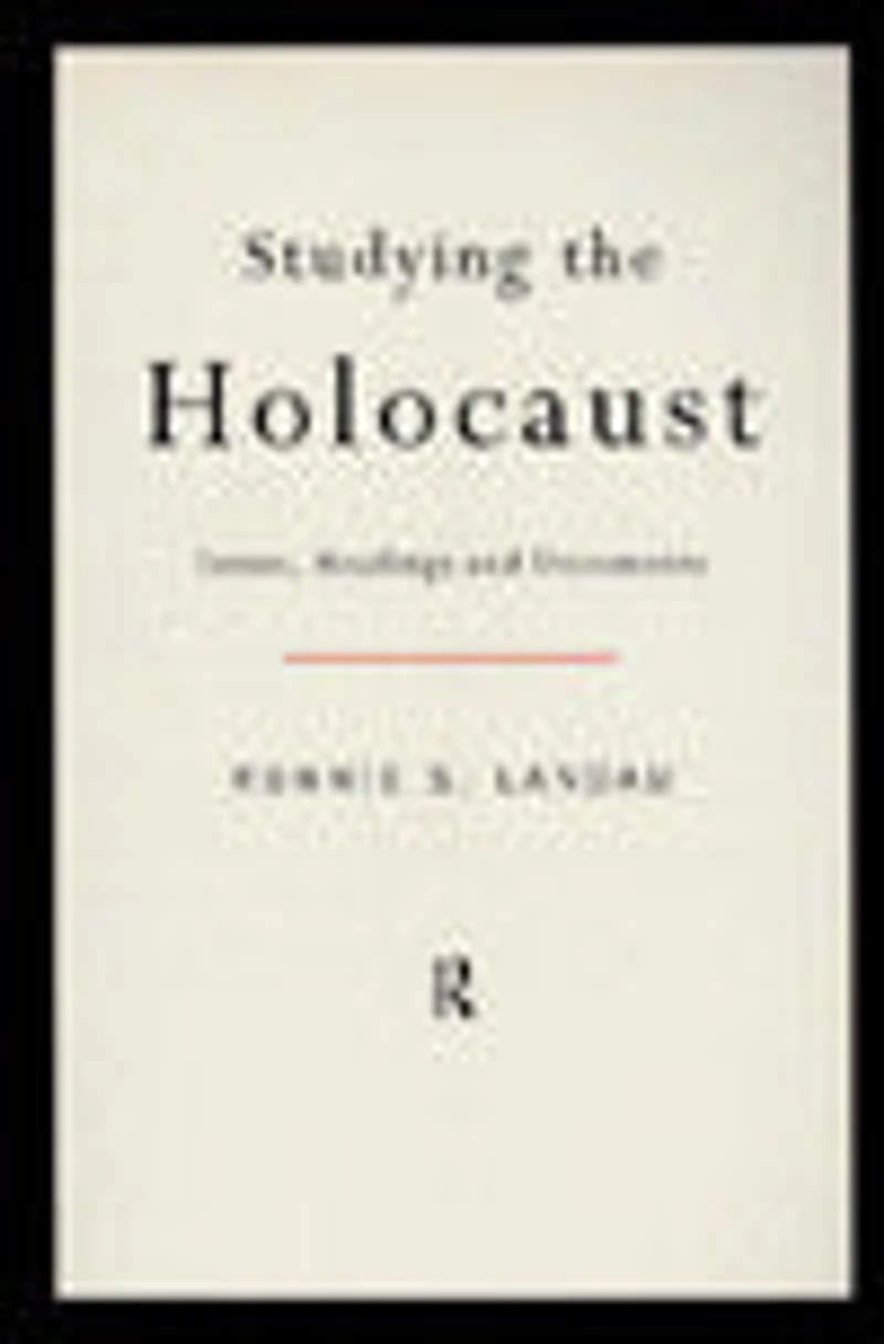 Studying the Holocaust: Issues, readings and documents