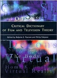 Critical Dictionary of Film and Television Theory