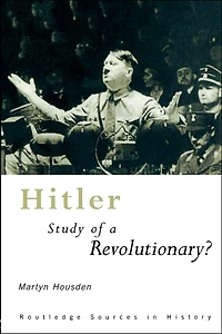 Hitler: Study of a Revolutionary?