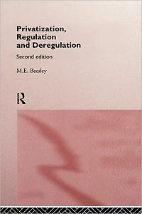Privatization, Regulation and Deregulation