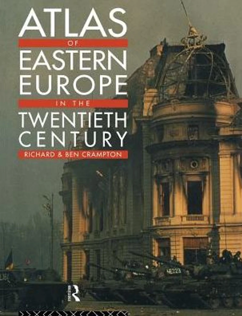 Atlas of Eastern Europe the Twentieth Century