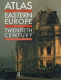 Atlas of Eastern Europe the Twentieth Century