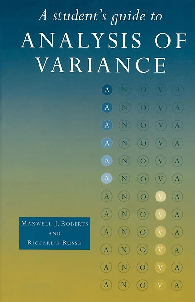 A Student's Guide to Analysis of Variance